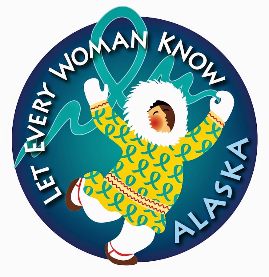 Let Every Woman Know - Alaska